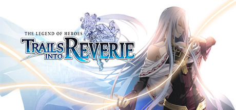 英雄传说：创之轨迹/The Legend of Heroes: Trails into Reverie|官方原版英文