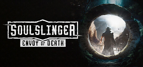 灵魂射手：死亡使者/Soulslinger: Envoy of Death|官方简体中文
