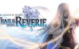 英雄传说：创之轨迹/The Legend of Heroes: Trails into Reverie|官方原版英文