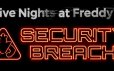 玩具熊的五夜后宫：安全漏洞/Five Nights at Freddy’s: Security Breach