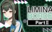 极限边界：第二部/Liminal Border Part II|官方简体中文