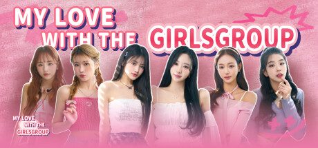 私人订制：我的专属韩国女团/My love with the GirlsGroup|官方繁体中文