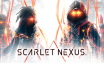 绯红结系豪华版/Scarlet Nexus Deluxe Edition|官方简体中文