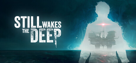 觉醒深渊/Still Wakes the Deep|官方简体中文