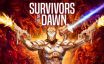 黎明幸存者/Survivors of the Dawn|官方简体中文
