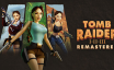 古墓丽影三部曲：重制版/Tomb Raider I-III Remastered Starring Lara Croft