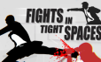 狭间格斗/狭小空间战斗/Fights in Tight Spaces