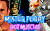 毛茸茸的先生: 火辣肌肉/Mister Furry: Hot Muscles